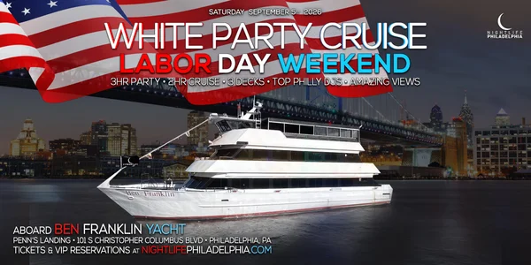 Philadelphia Labor Day Saturday White Party Cruise