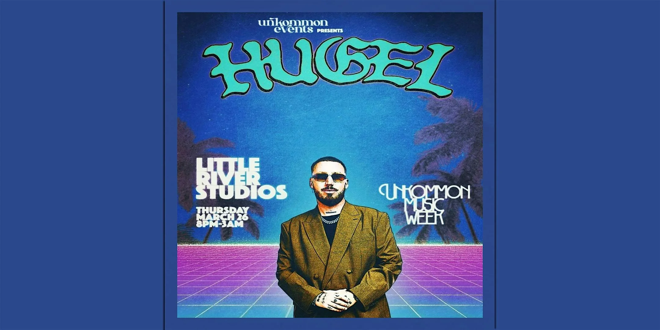 Hugel, Joezi, unKommon, Grahm | Miami Music Week Party
