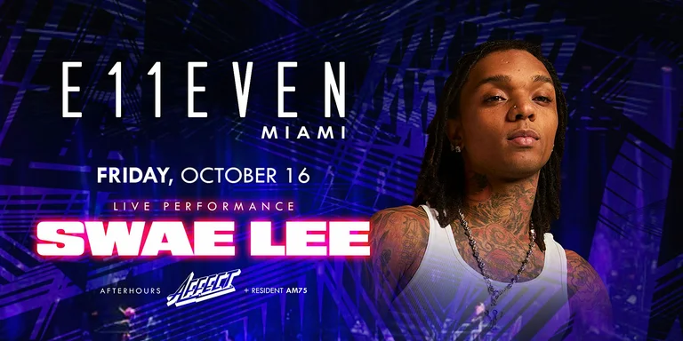 Swae Lee | E11EVEN Miami Night...