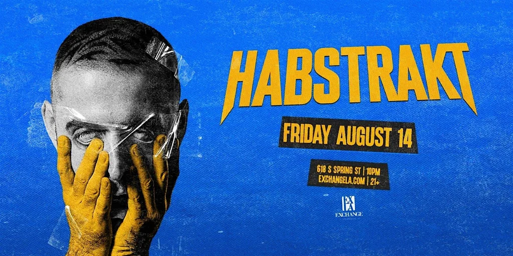 Habstrakt | Live Concert Party | Exchange LA