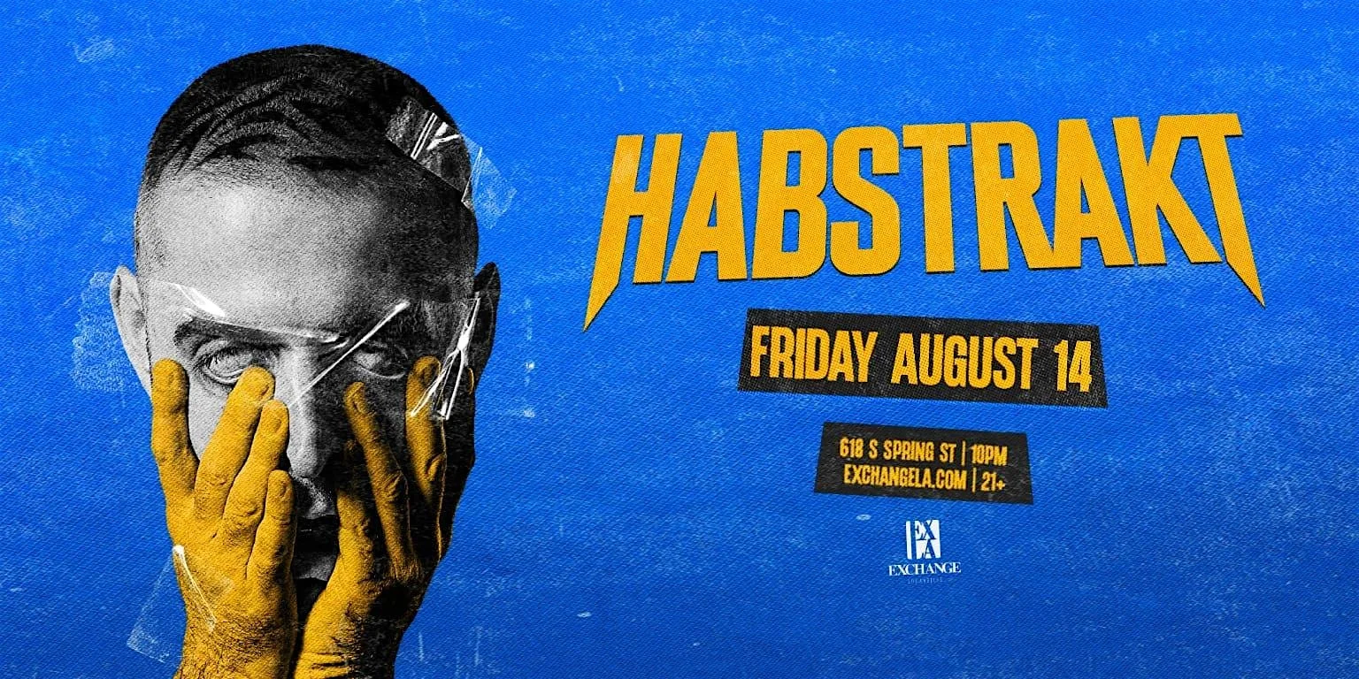 Habstrakt | Live Concert Party | Exchange LA