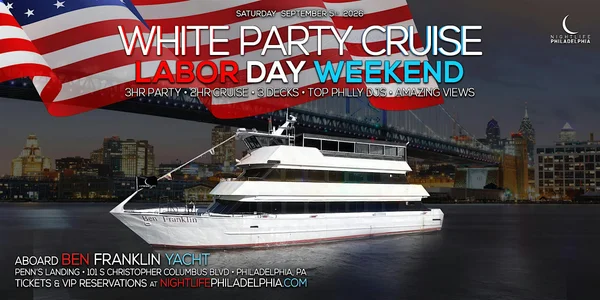 Philadelphia Labor Day Saturday White Party Cruise