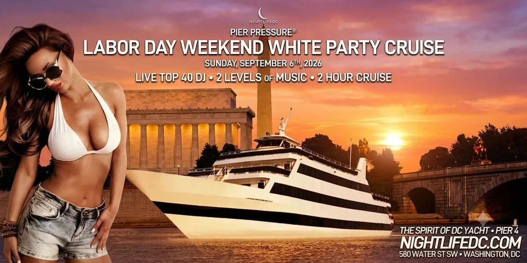 DC Labor Day Weekend Pier Pressure Yacht Party Cruise