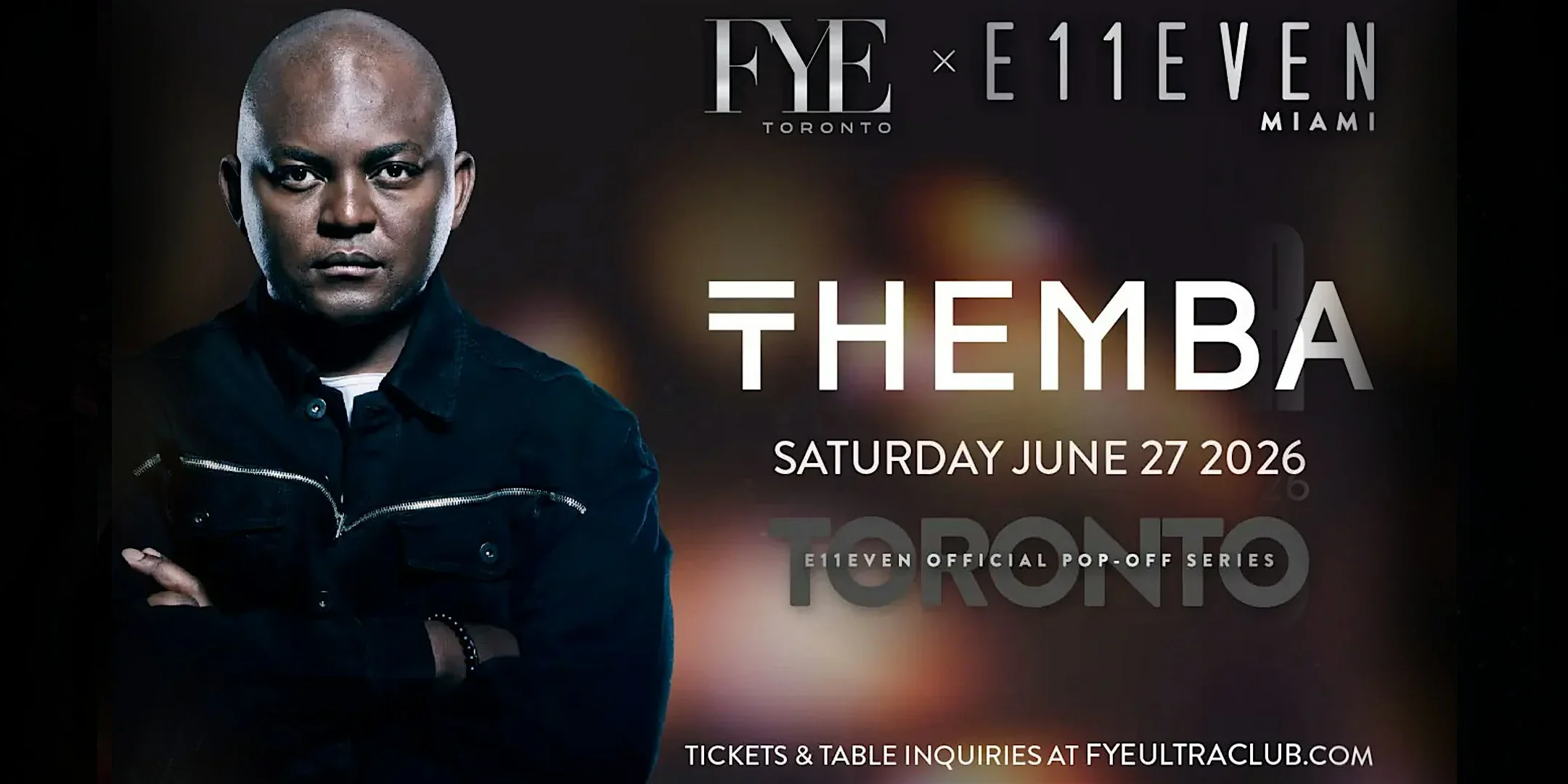 Themba | E11EVEN Futbol26 Pop-Off Series Party | FYE Toronto