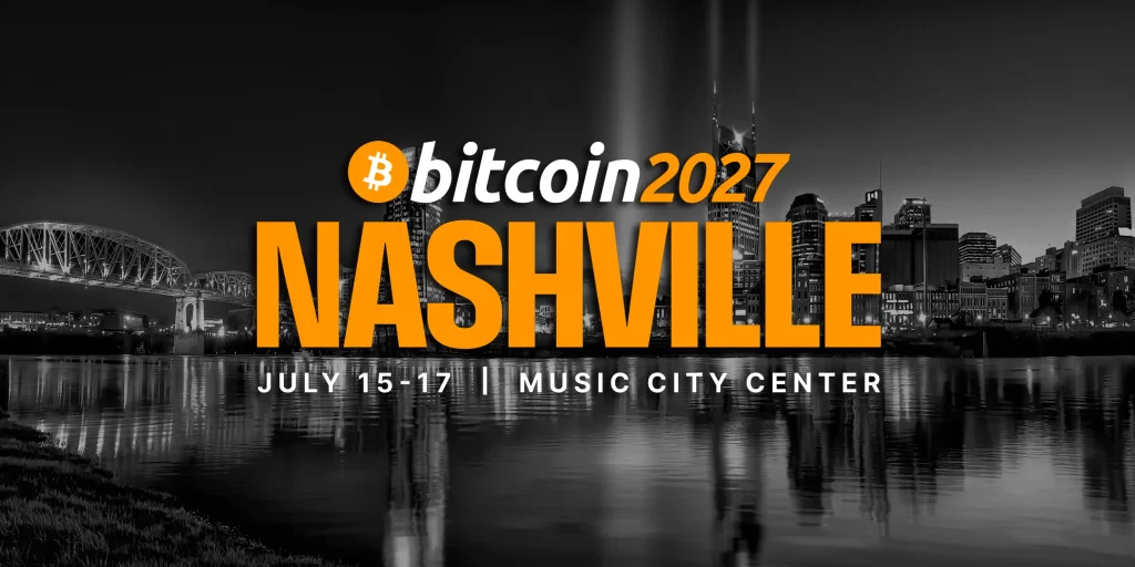 Nashville Bitcoin Conference 2027