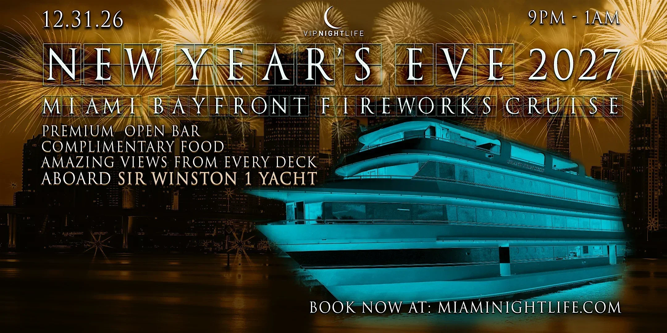 Miami VIP New Years Eve Party 2027 | Bayfront Park Fireworks  Cruise