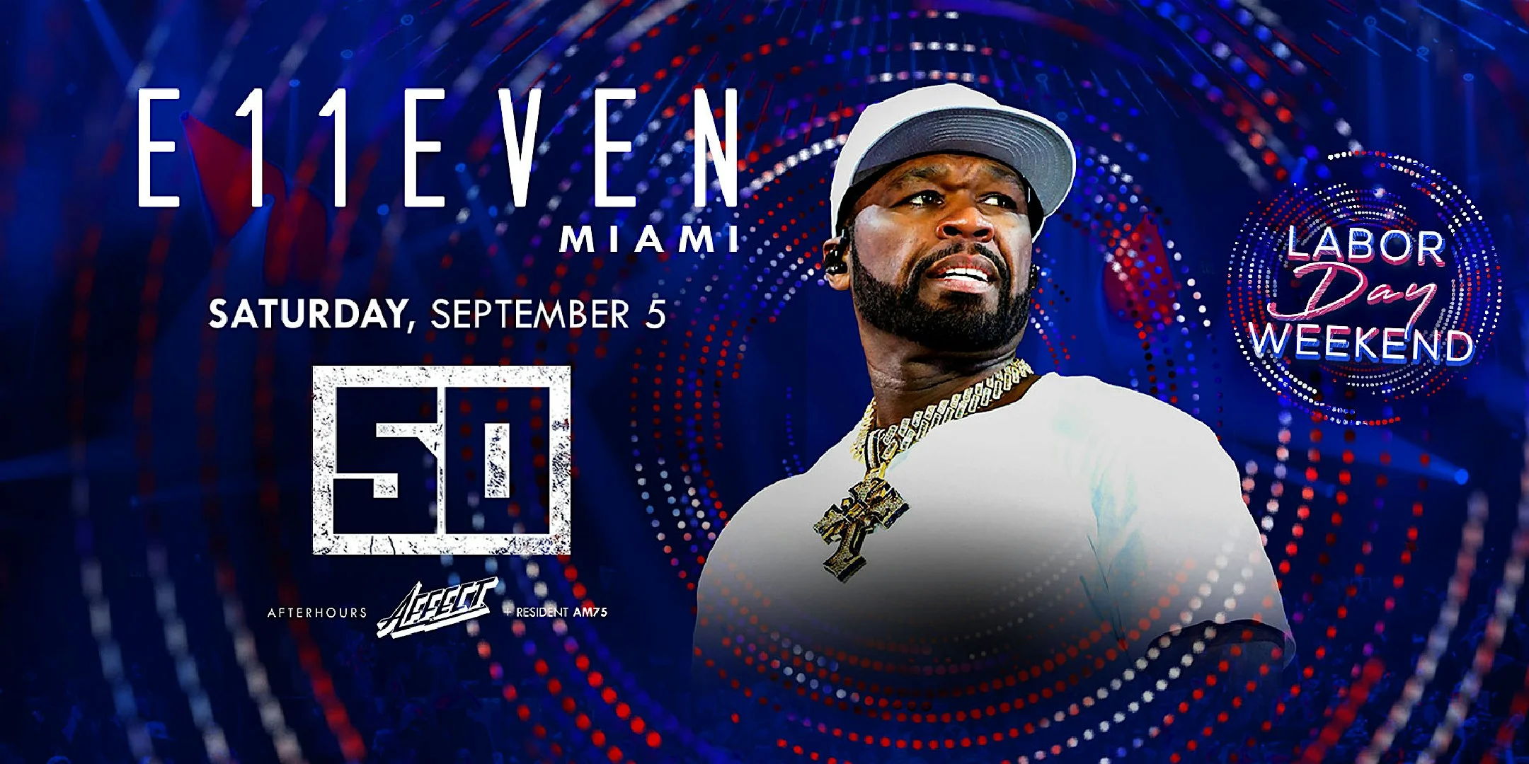 50 Cent | Labor Day Weekend Live Concert Party | E11EVEN Miami
