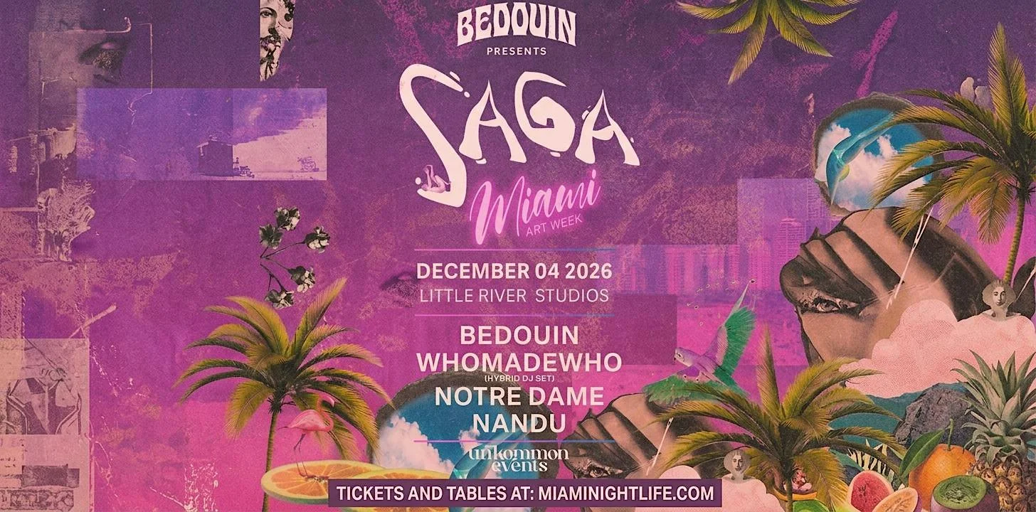 Bedouin Presents Saga | unKommon Art Week Miami Party