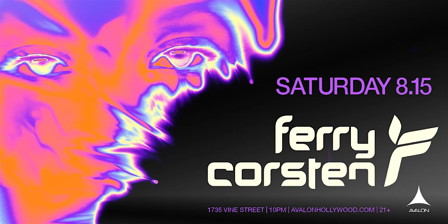 Ferry Corsten | Live Concert Party | Avalon Hollywood