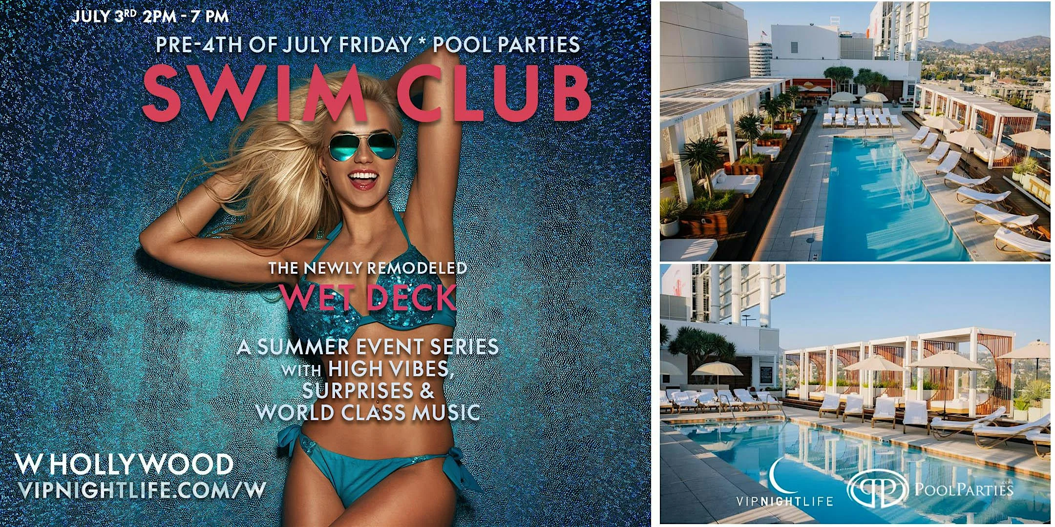 W Hollywood Swim Club | LA Pre-4th of July Rooftop Pool Party