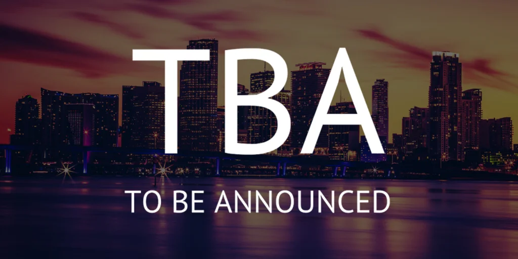 TBA – Miami