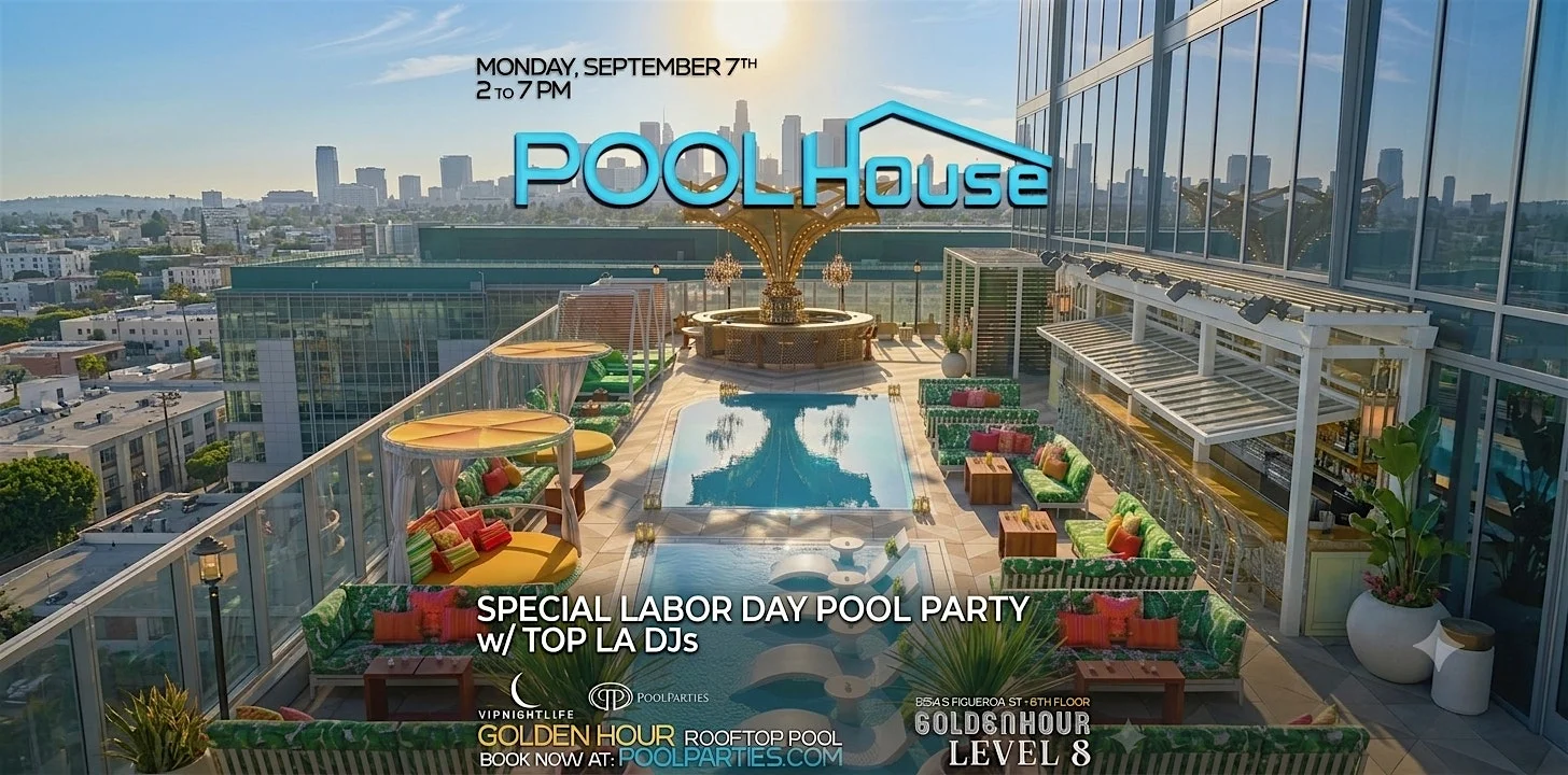 Pool House | LA Labor Day Rooftop Pool Party