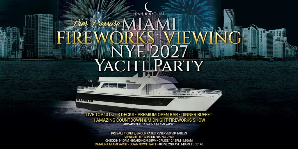Miami Fireworks New Year's Eve 2027 | Pier Pressure® Yacht Party