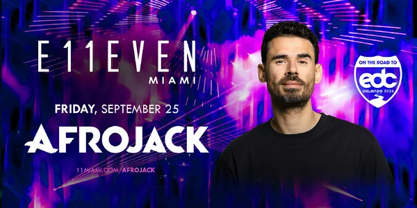 Afrojack | Miami Nightlife Party | E11EVEN Miami