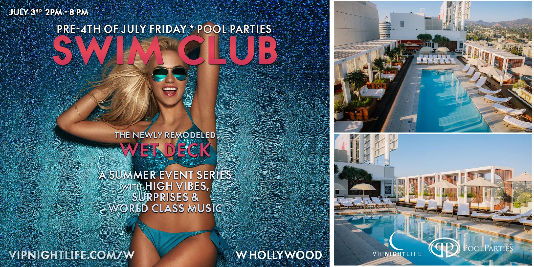 W Hollywood Swim Club | LA Pre-4th of July Rooftop Pool Party