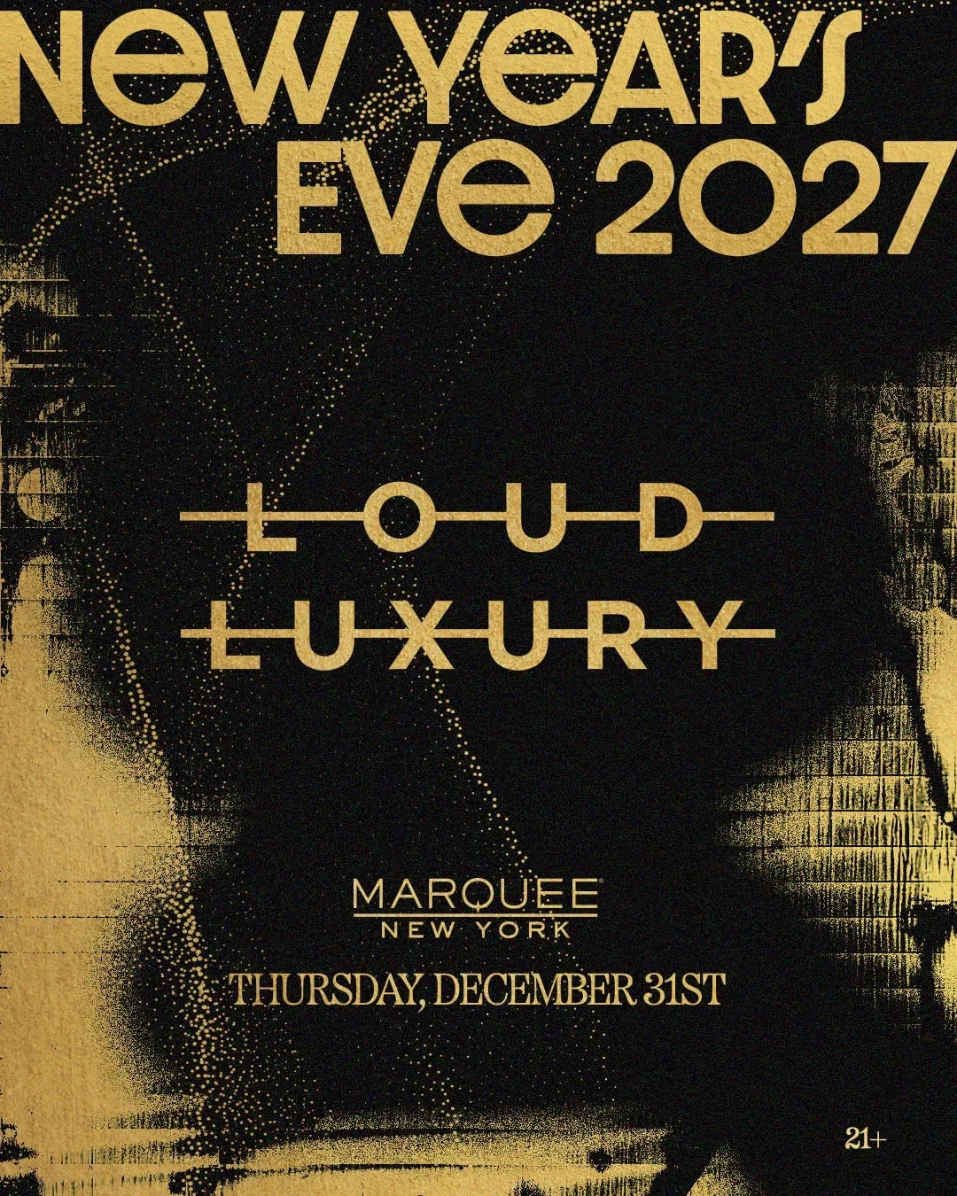 NYE 2027 - Loud Luxury