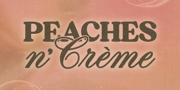PEACHES N' CRÈME