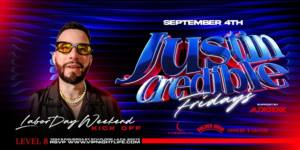 JustIN Credible Fridays | Labor Day Weekend Party LA | Level 8