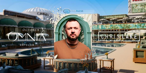 Chris Lake | Vegas Pool Party Saturday | OMNIA Dayclub