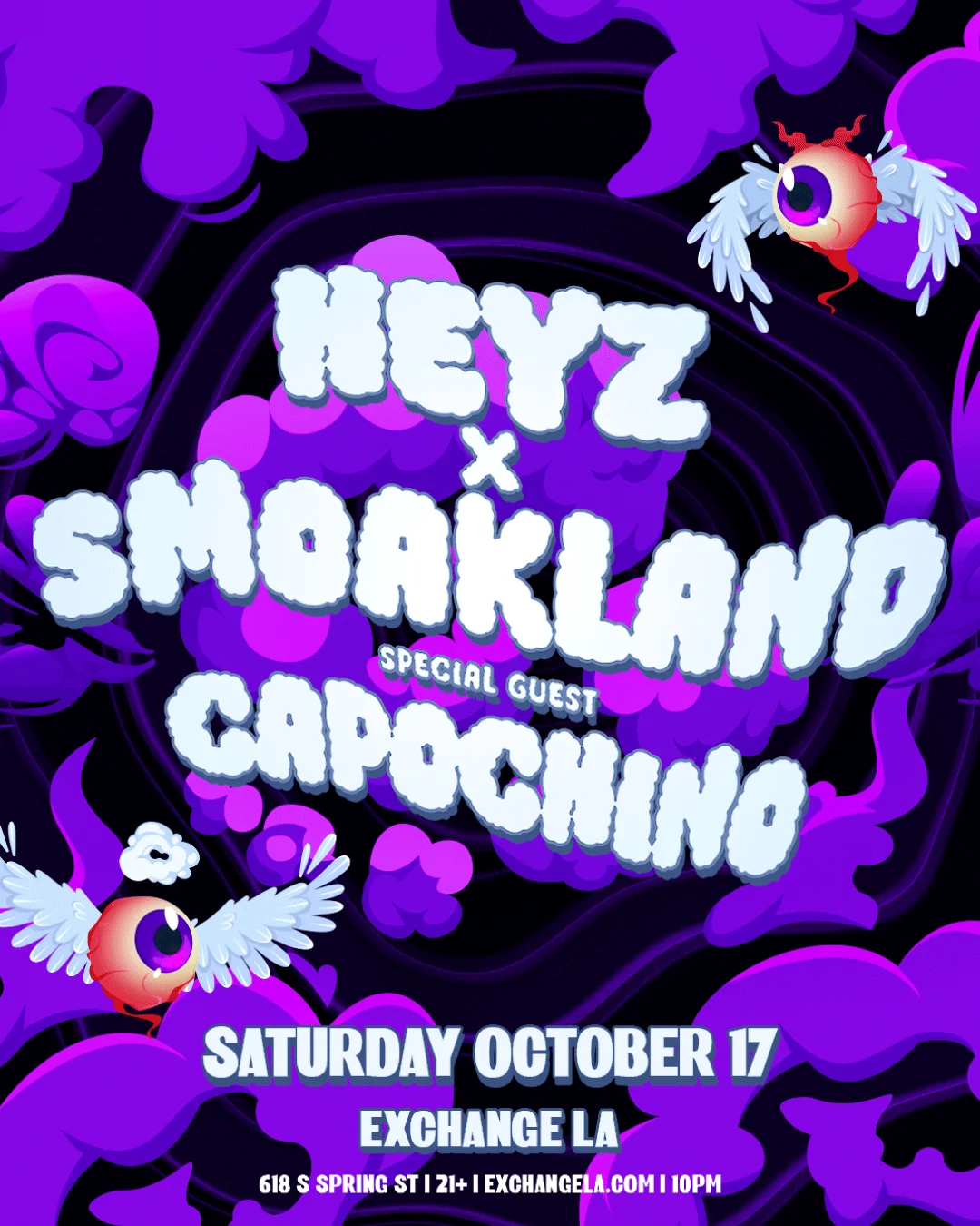 Exchange LA presents HEYZ x Smoakland w/ Special Guest Capochino