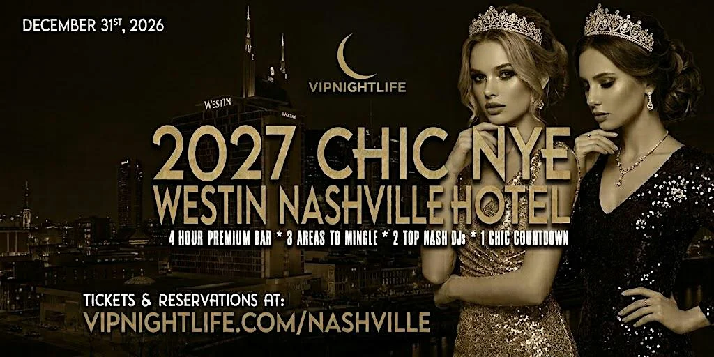 CHIC Westin Nashville New Year's Eve 2027 Party