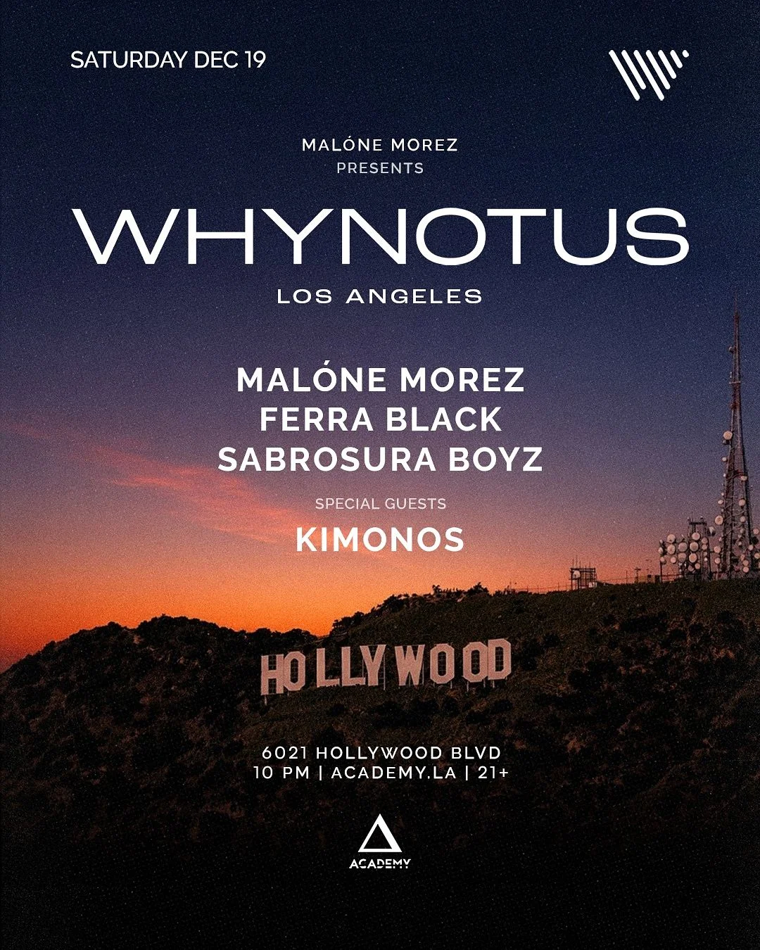 WHYNOTUS w/ Kimonos, Malone, Ferra Black, Sabrosura Boyz