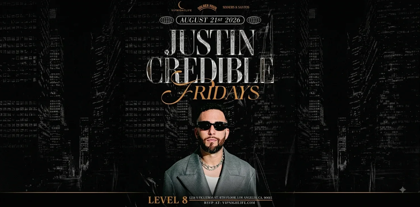 JustIN Credible Fridays | Level 8 | Downtown LA Party