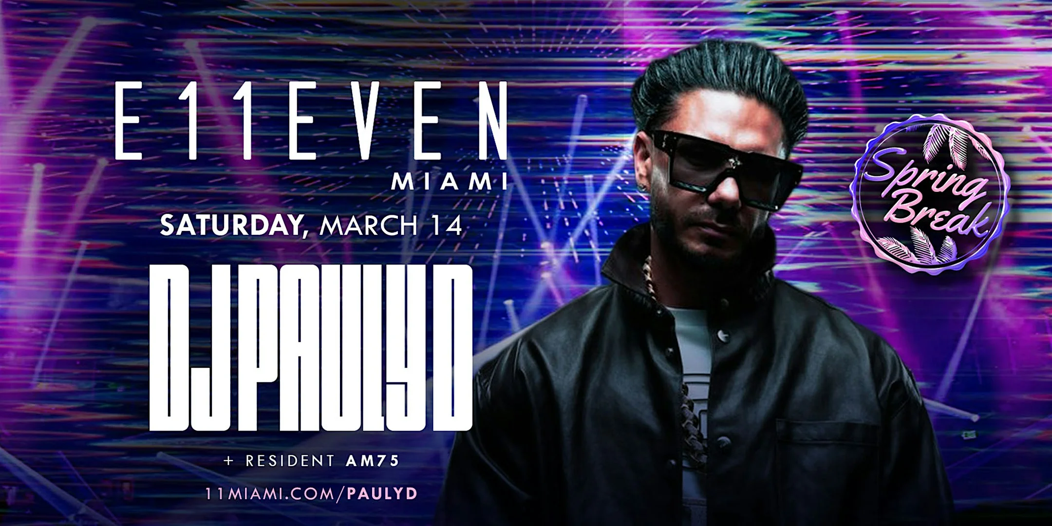 DJ Pauly D | E11EVEN Miami Party