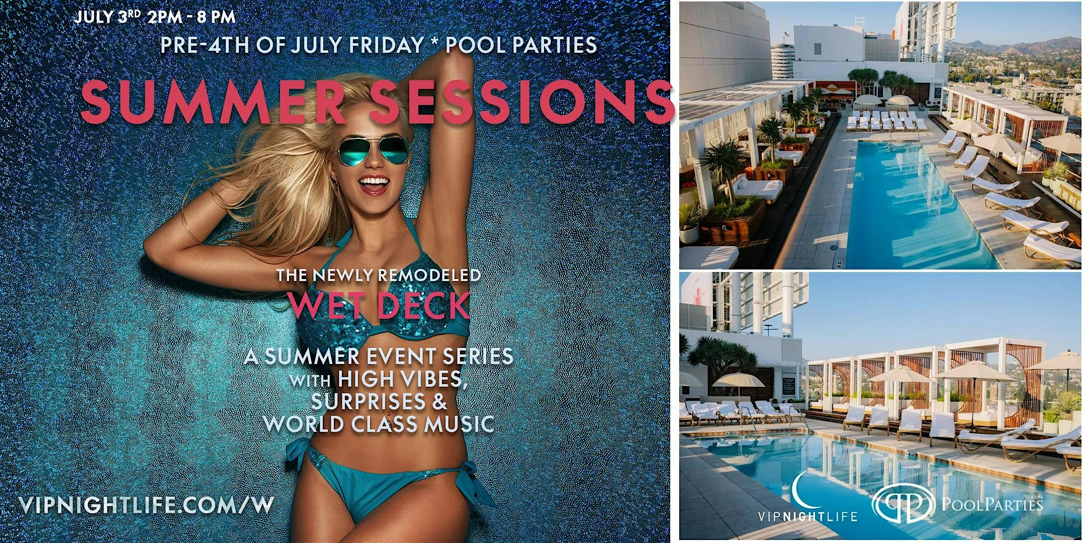 Door Sales Only || W Hollywood Swim Club July 3rd