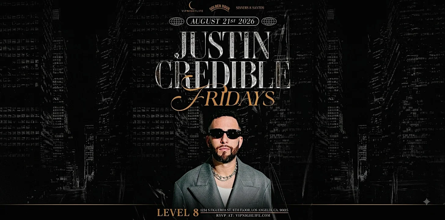 JustIN Credible Fridays | Level 8 | Downtown LA Party