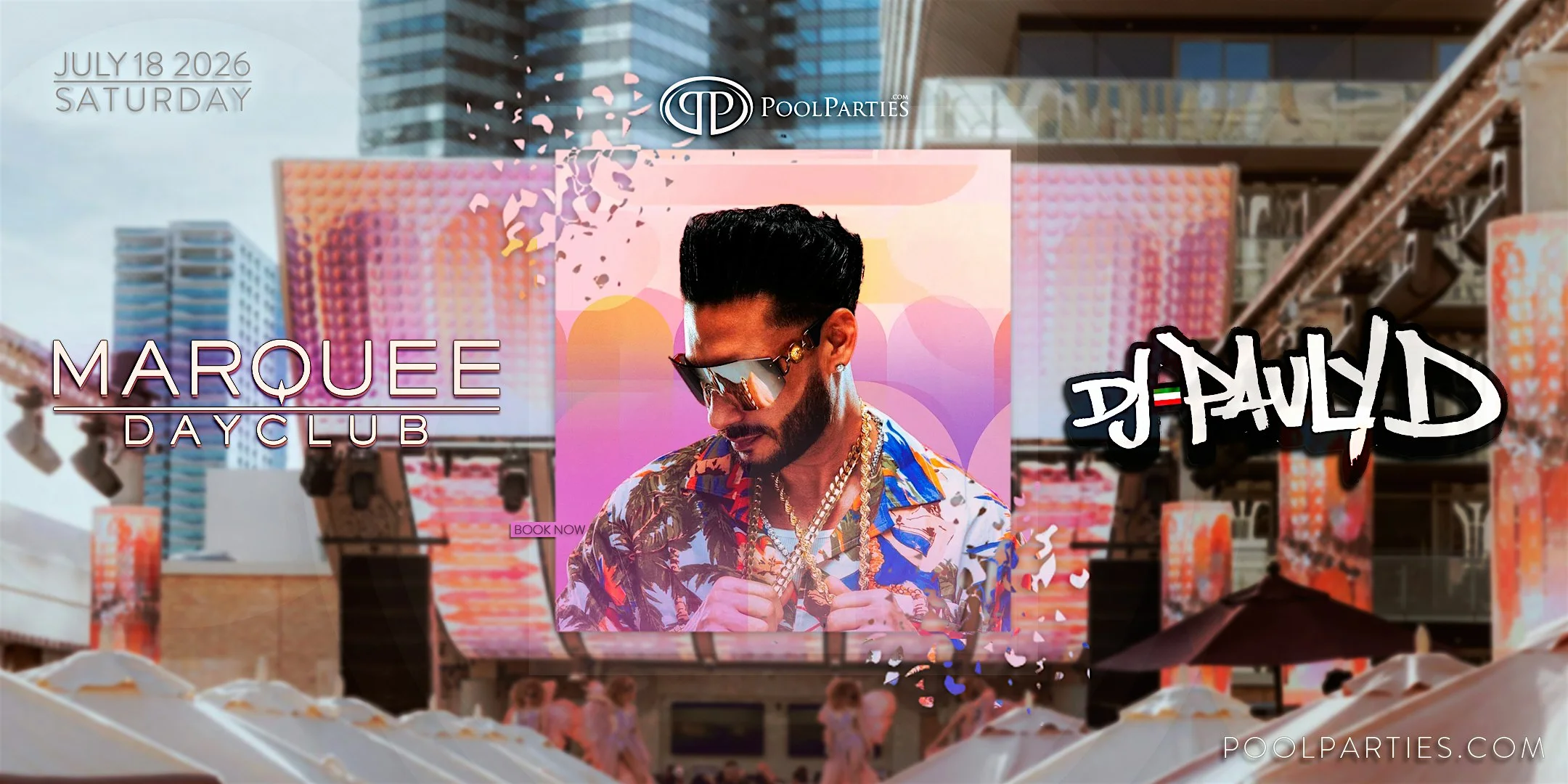 DJ Pauly D | Vegas Pool Party Saturday | Marquee Dayclub