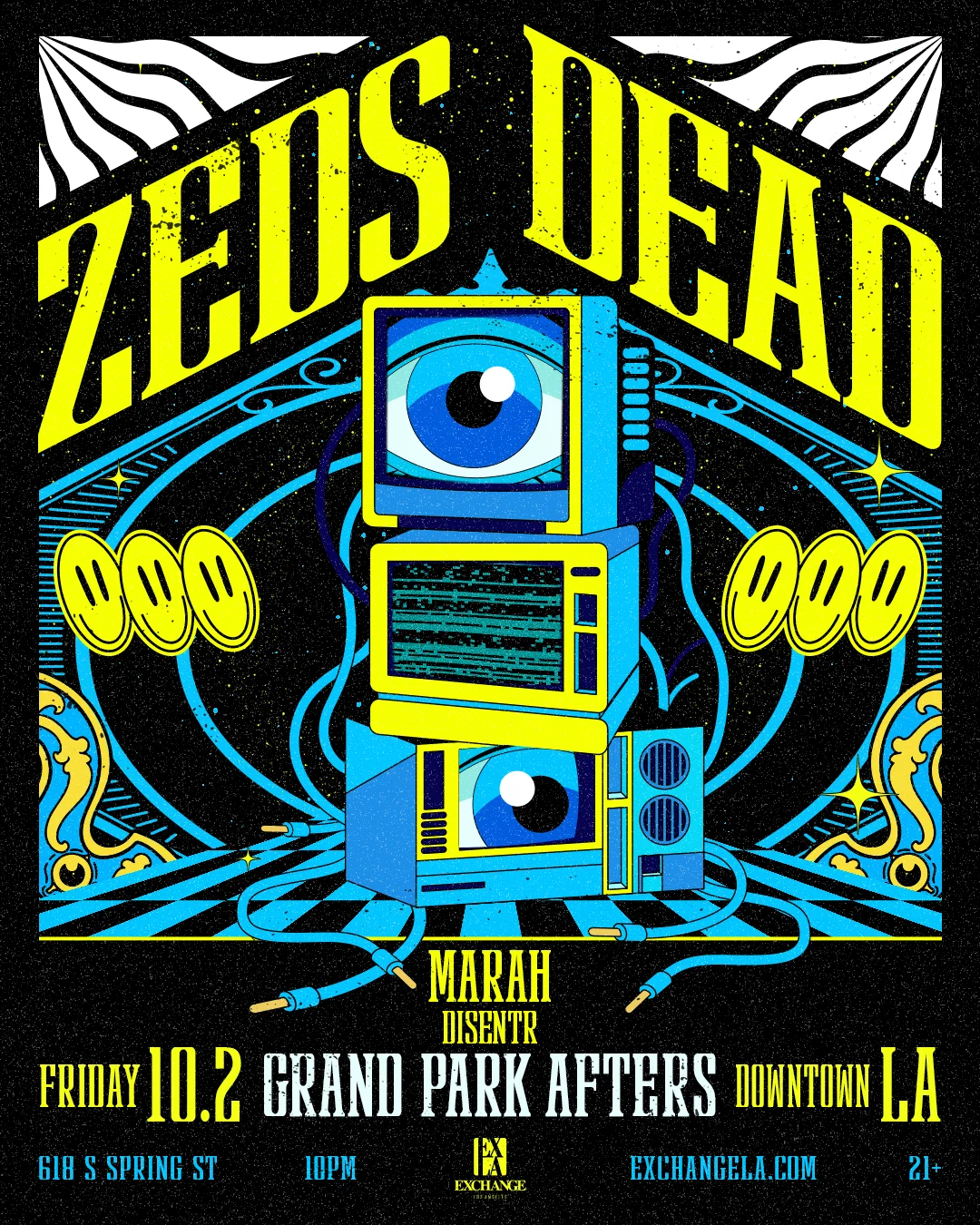 Exchange LA presents Zeds Dead w/ Marah, Disentr