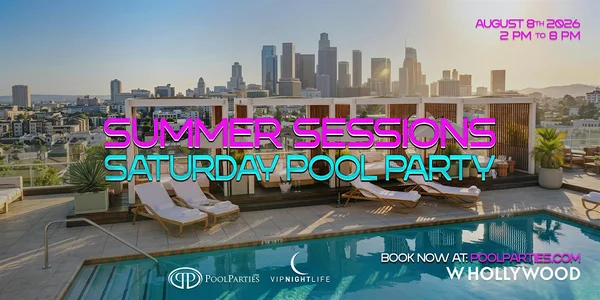 W Hollywood Swim Club | Rooftop Saturday Pool Party LA