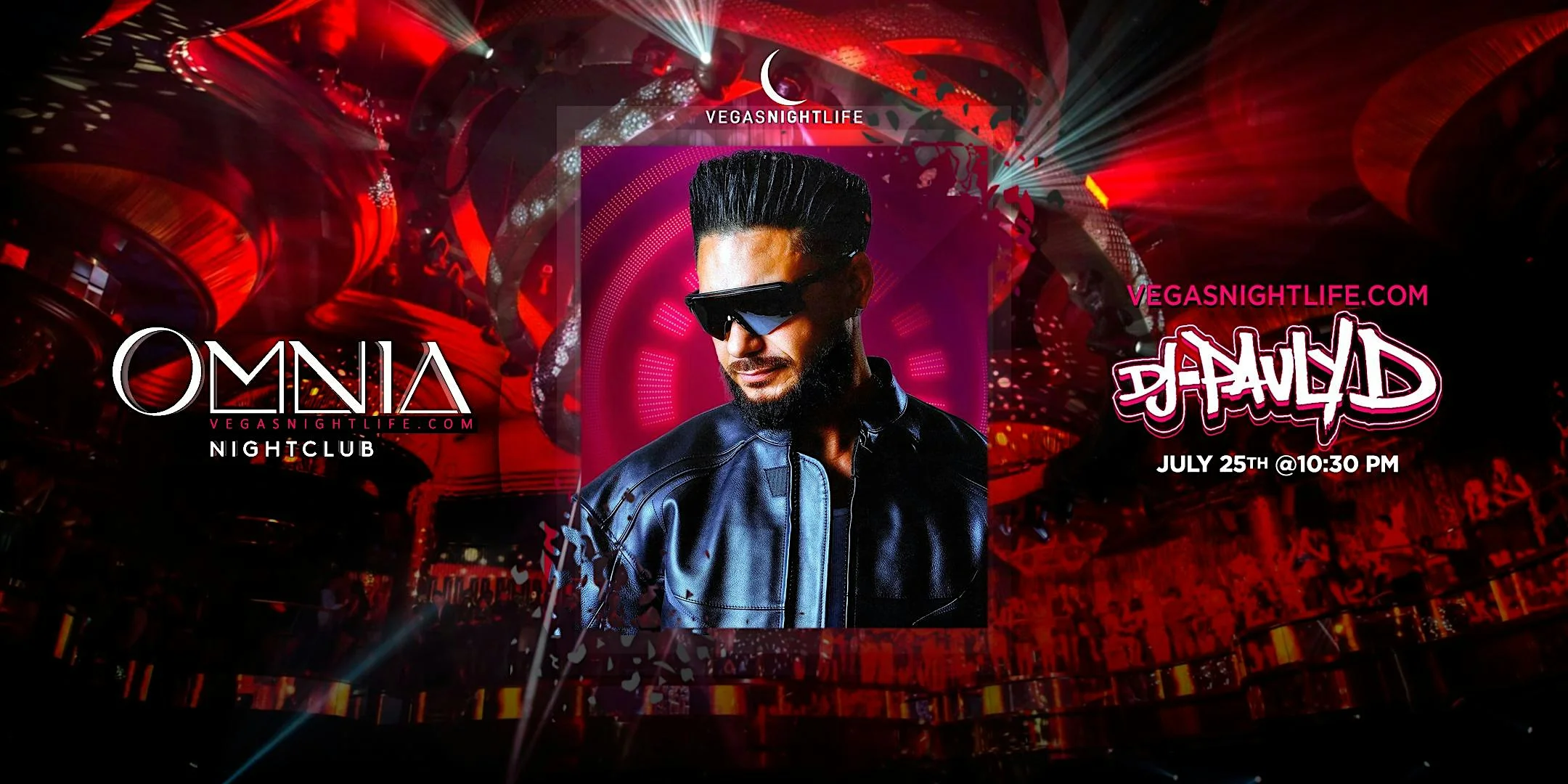 DJ Pauly D | Saturday Party | Omnia Nightclub Vegas